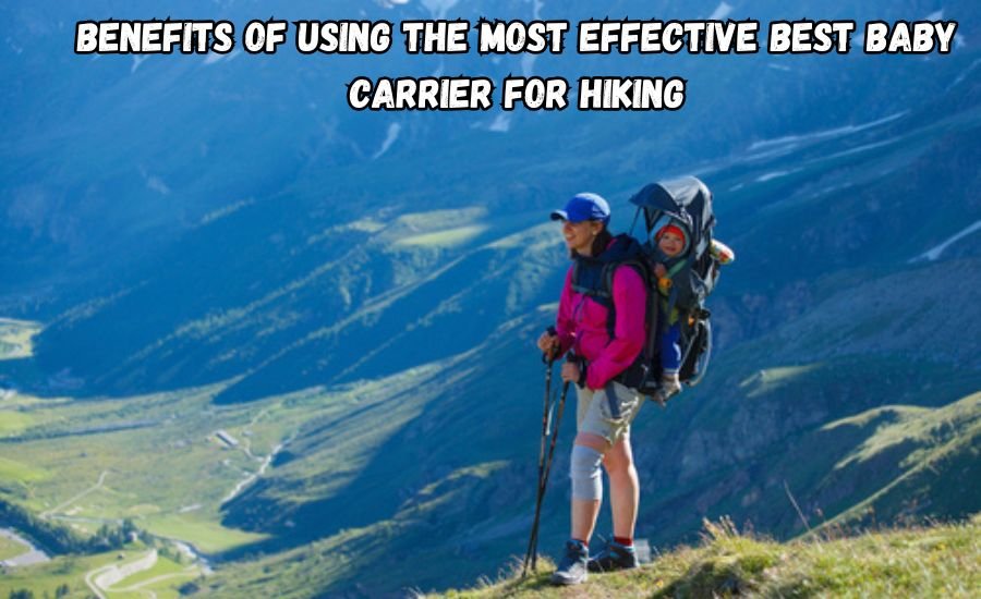 best baby carrier for hiking