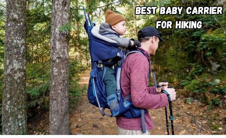 best baby carrier for hiking