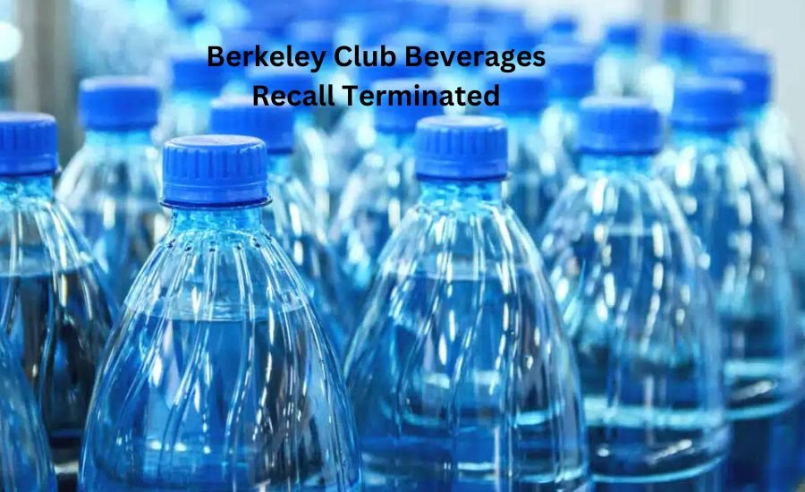 BERKELEY CLUB BEVERAGES RECALL TERMINATED