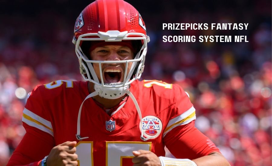 PRIZEPICKS FANTASY SCORING SYSTEM NFL