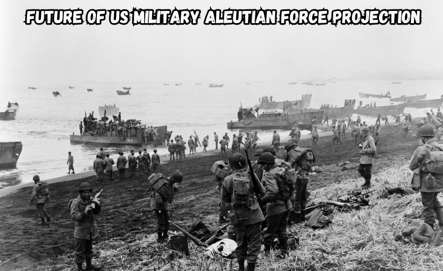 us military aleutian force projection